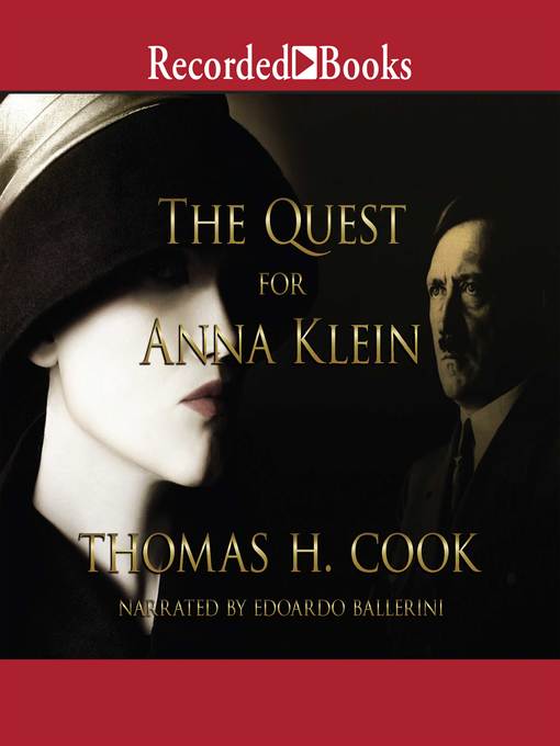 Title details for The Quest for Anna Klein by Thomas H. Cook - Wait list